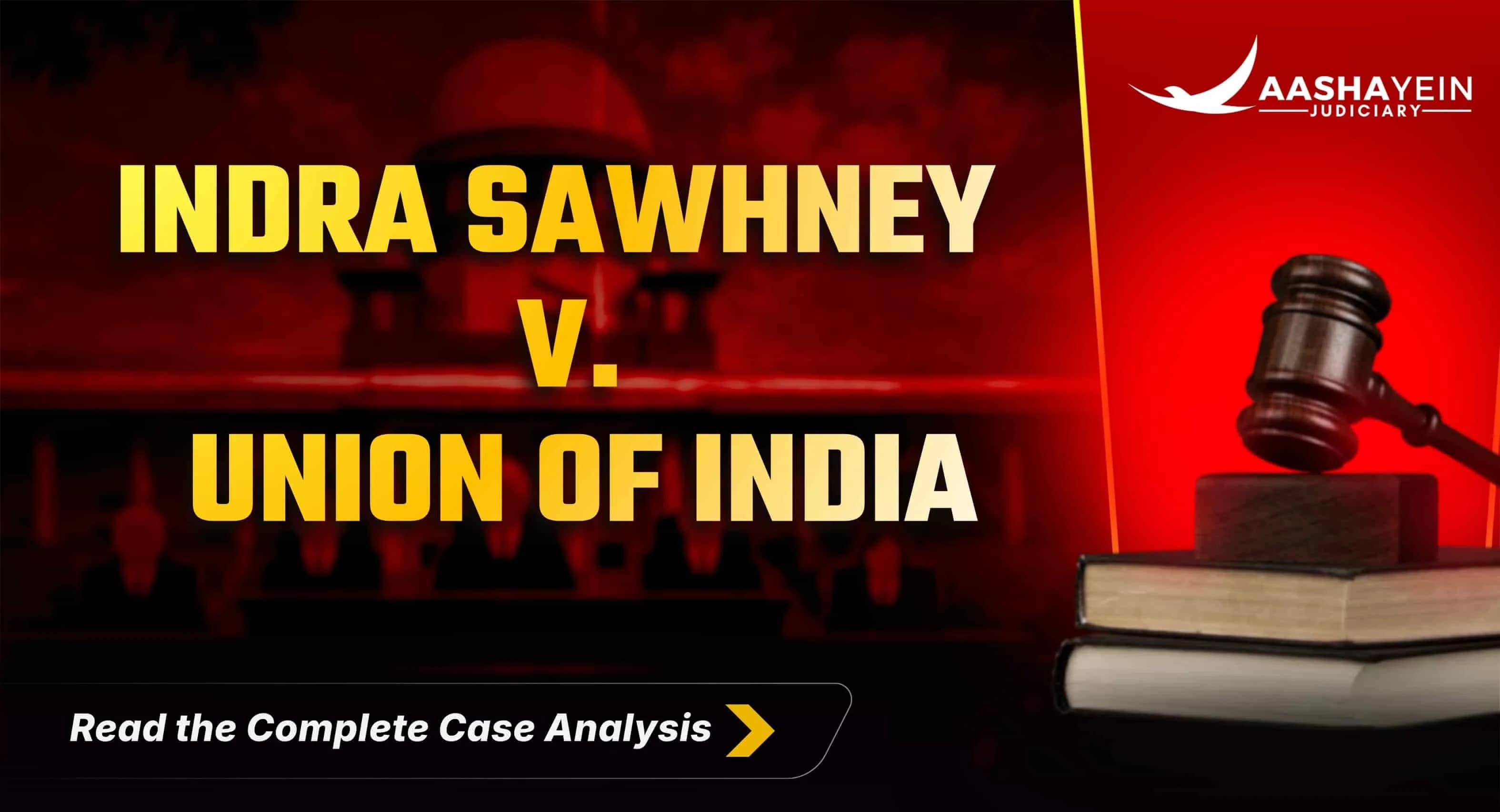 Indra Sawhney v. Union of India: The Mandal Case and the 50% Reservation Ceiling