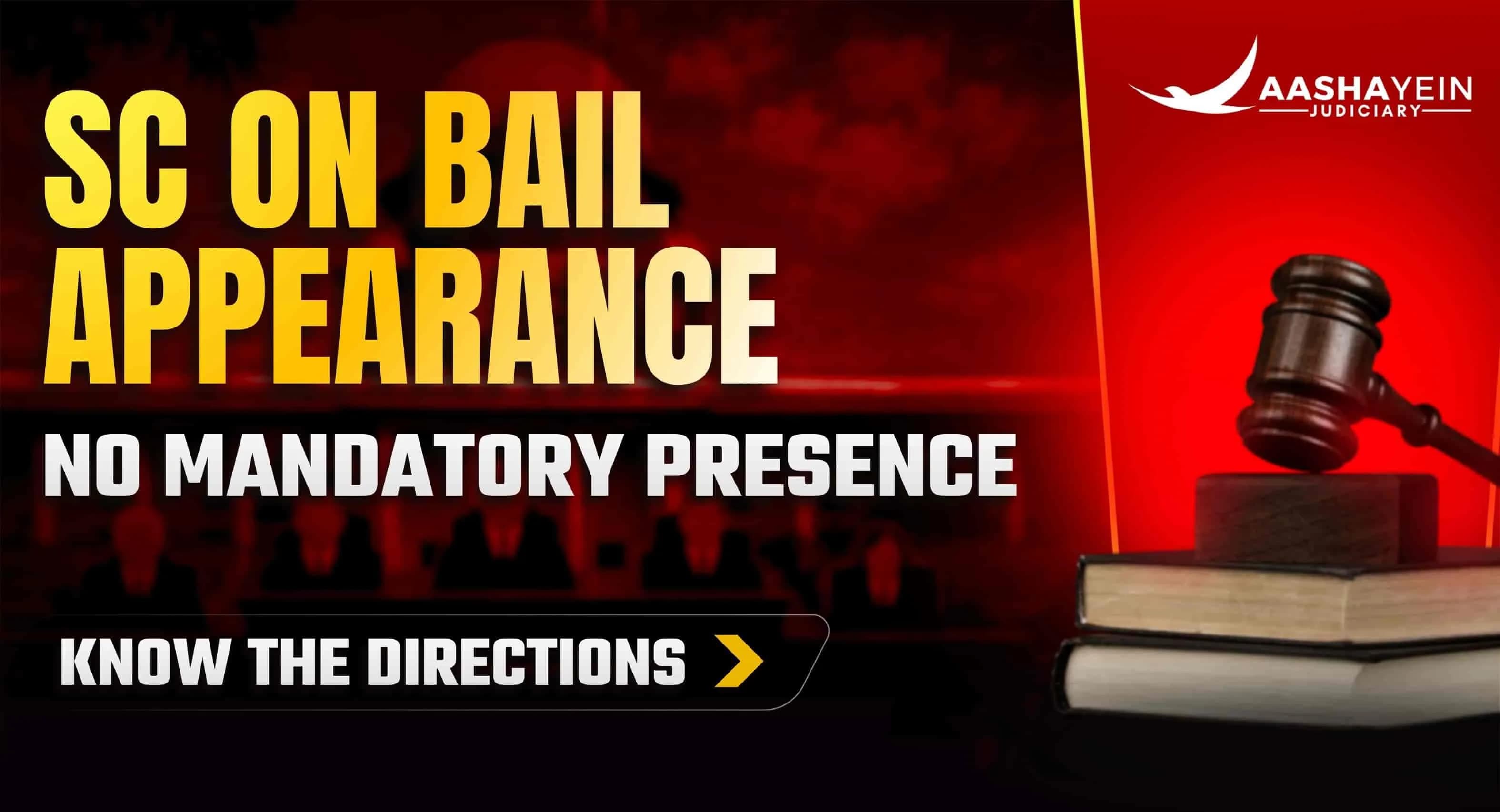 Mandatory Physical Appearance After Bail Is Granted Is Unwarranted: Supreme Court Issues Directions