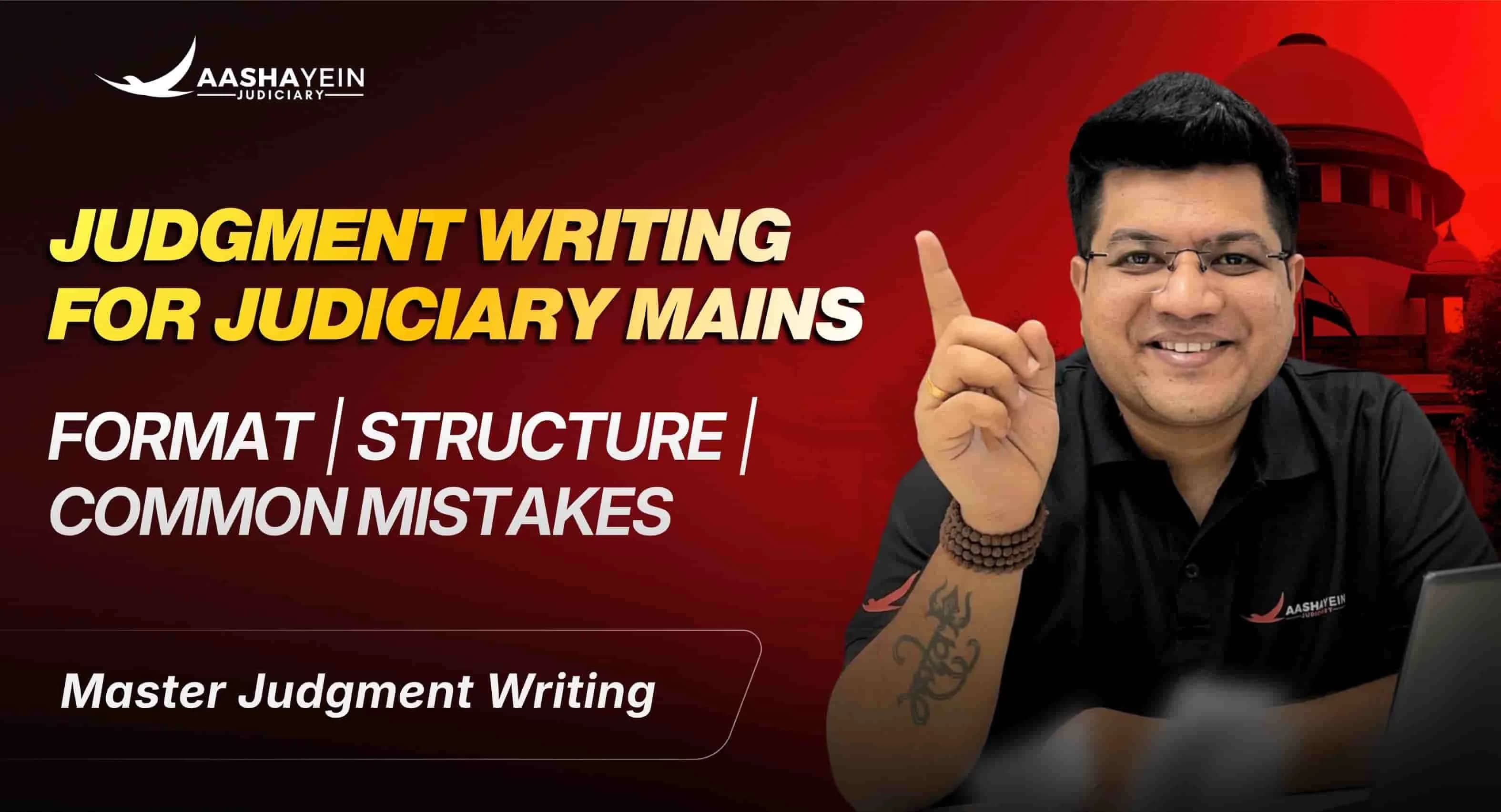 How to Write a Judgment for Judiciary Mains: Format, Structure, and Common Mistakes