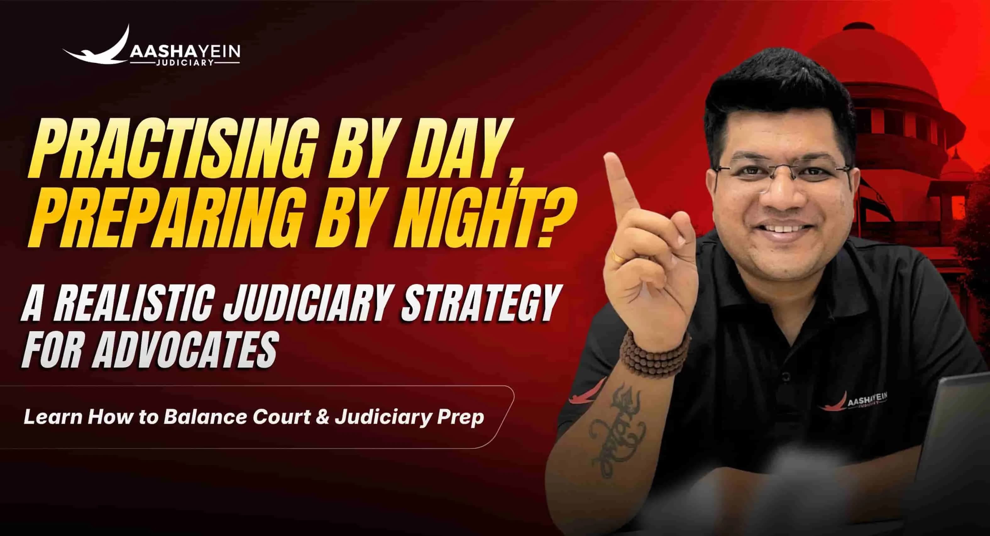 How to Prepare for Judiciary While Working as an Advocate: A Realistic Strategy