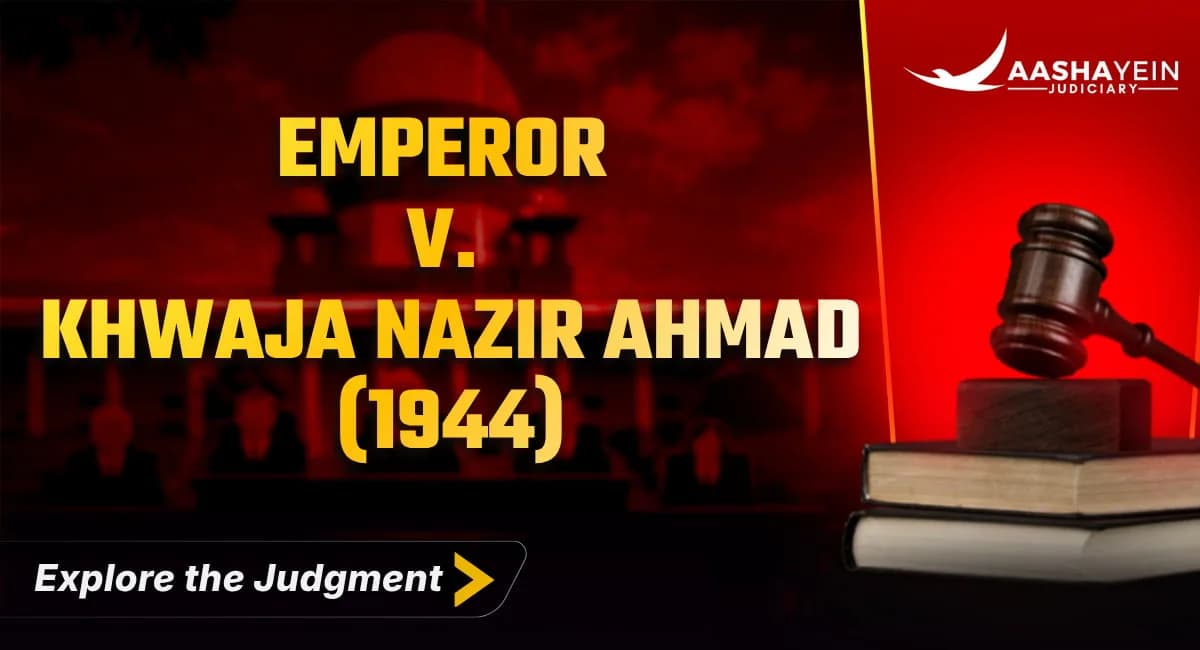 Emperor v. Khwaja Nazir Ahmad (1944) — Where Does the High Court's Power Over Police Investigations Actually End?