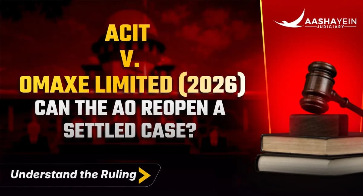 ACIT v. Omaxe Limited (2026 INSC 1000) — Once Settled by the Income Tax Settlement Commission, the AO Cannot Reopen It