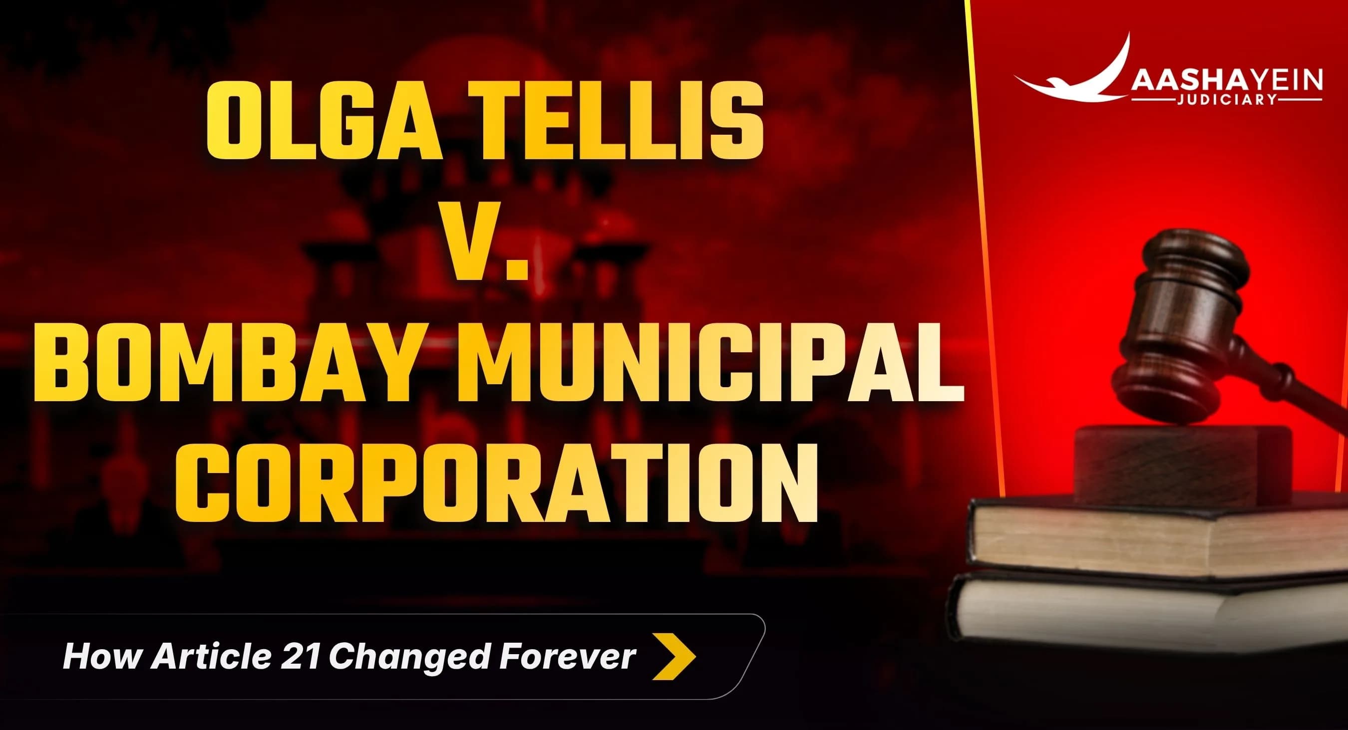 Olga Tellis v. Bombay Municipal Corporation (1985) - Right to Livelihood Under Article 21