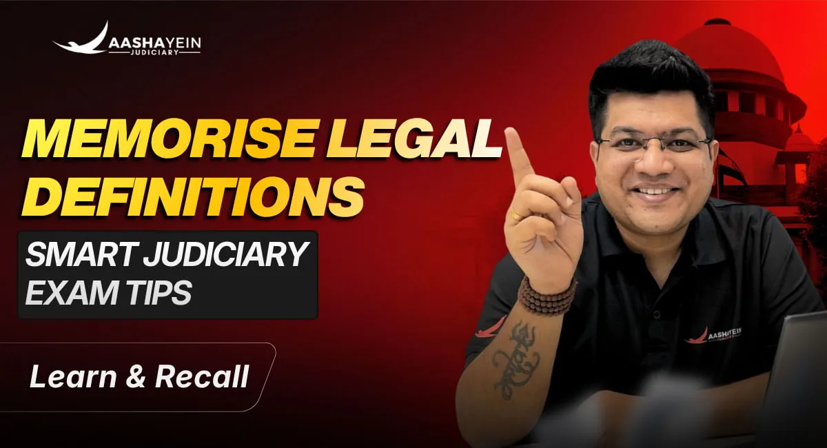 How to Memorise Legal Definitions for Judiciary Exams Without Forgetting Them the Next Day