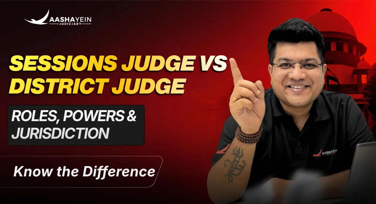 Sessions Judge vs District Judge: Roles, Powers and Jurisdiction Explained Simply