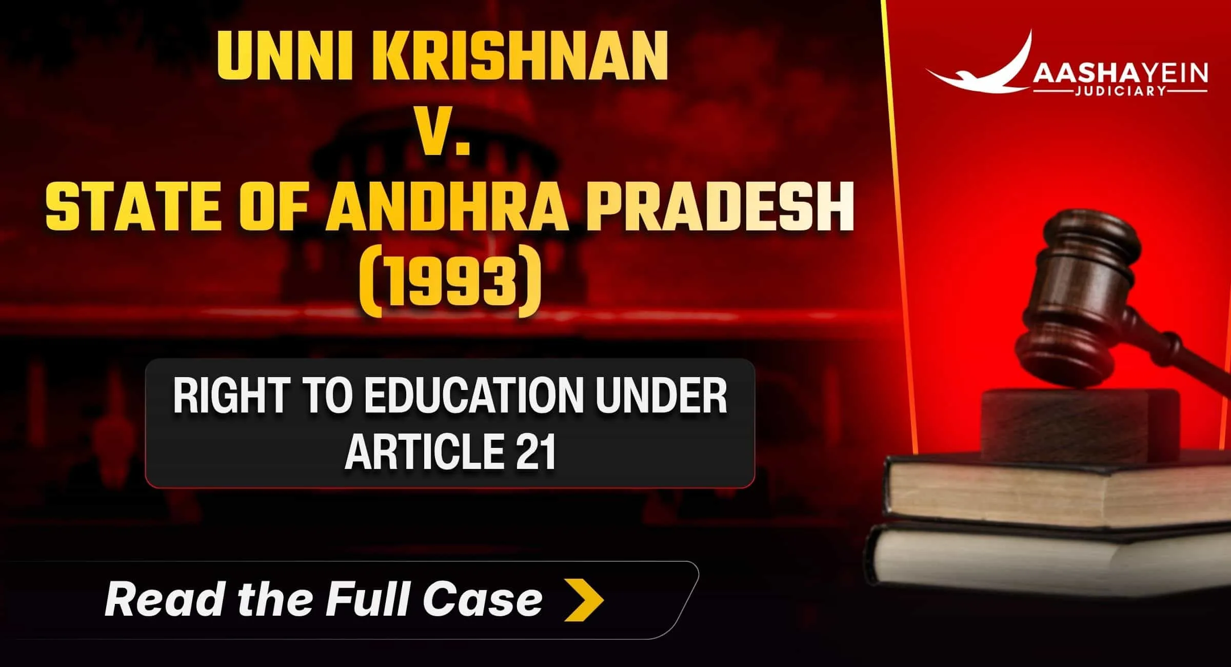 Unni Krishnan v. State of Andhra Pradesh (1993): When the Right to Education First Became Part of Article 21