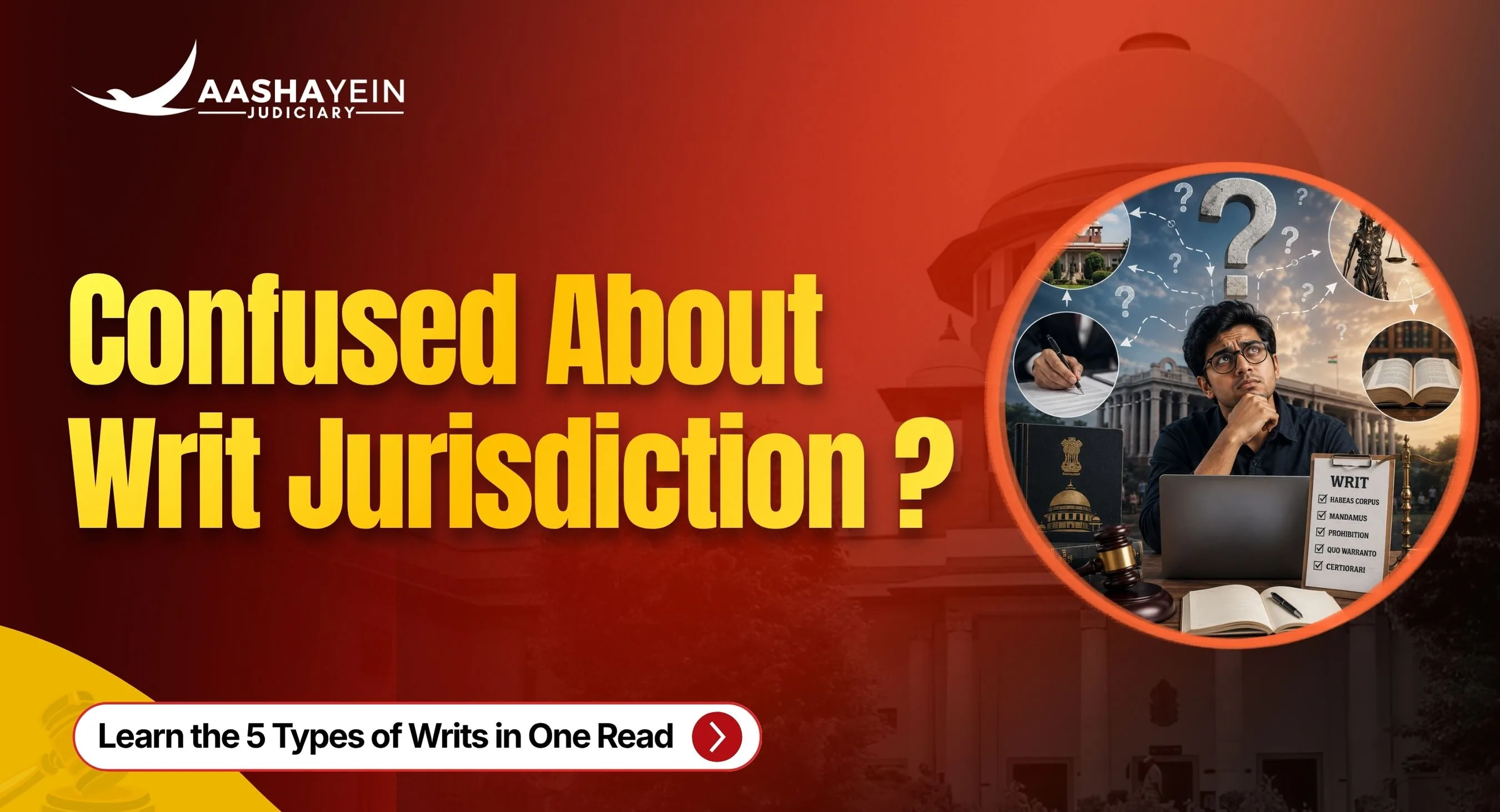 Confused About Writ Jurisdiction? Learn the 5 Types of Writs in One Read