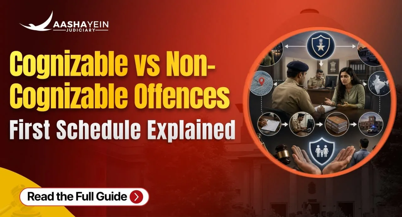 What Is a Cognizable and Non-Cognizable Offence Under BNSS — First Schedule Explained