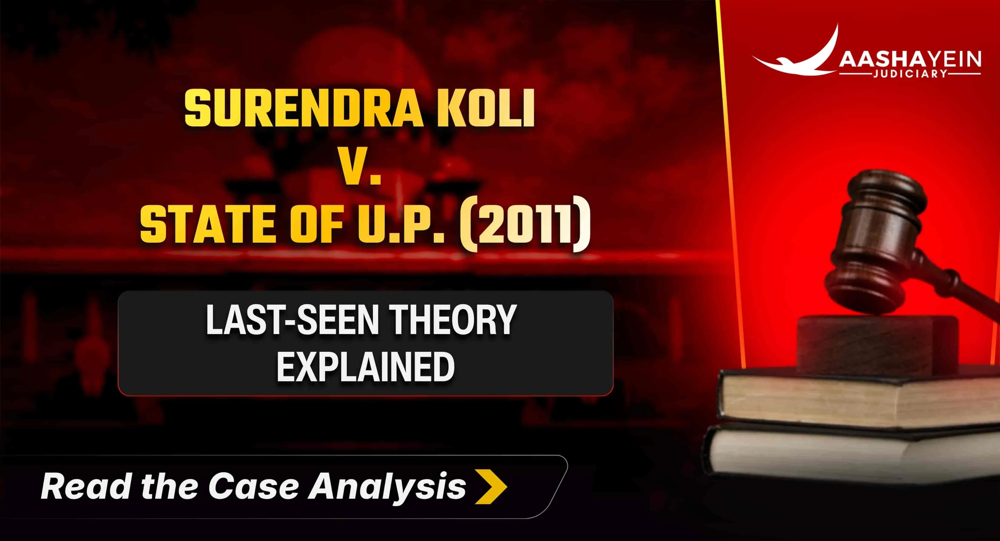 Surendra Koli v. State of U.P. (2011): Circumstantial Evidence, the Last-Seen Theory, and the Limits of Conviction