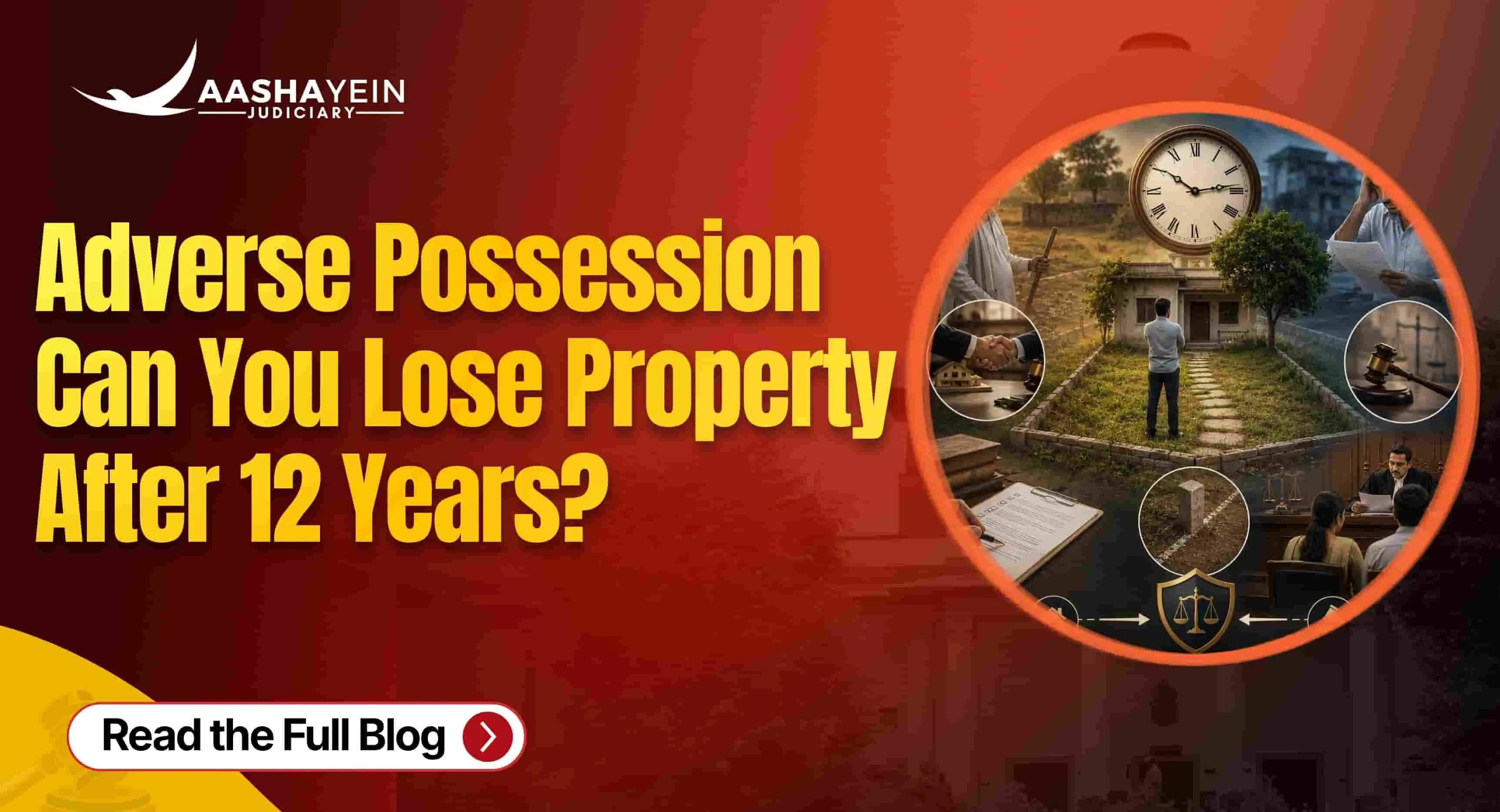 What Is Adverse Possession and How Can Someone Lose Property Rights After 12 Years?