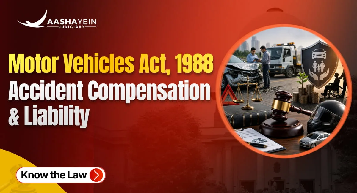 What Is the Motor Vehicles Act, 1988? Key Provisions on Accident Compensation and Liability