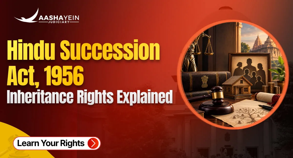 What Is the Hindu Succession Act, 1956? Inheritance Rules for Sons, Daughters, and Widows After the 2005 Amendment
