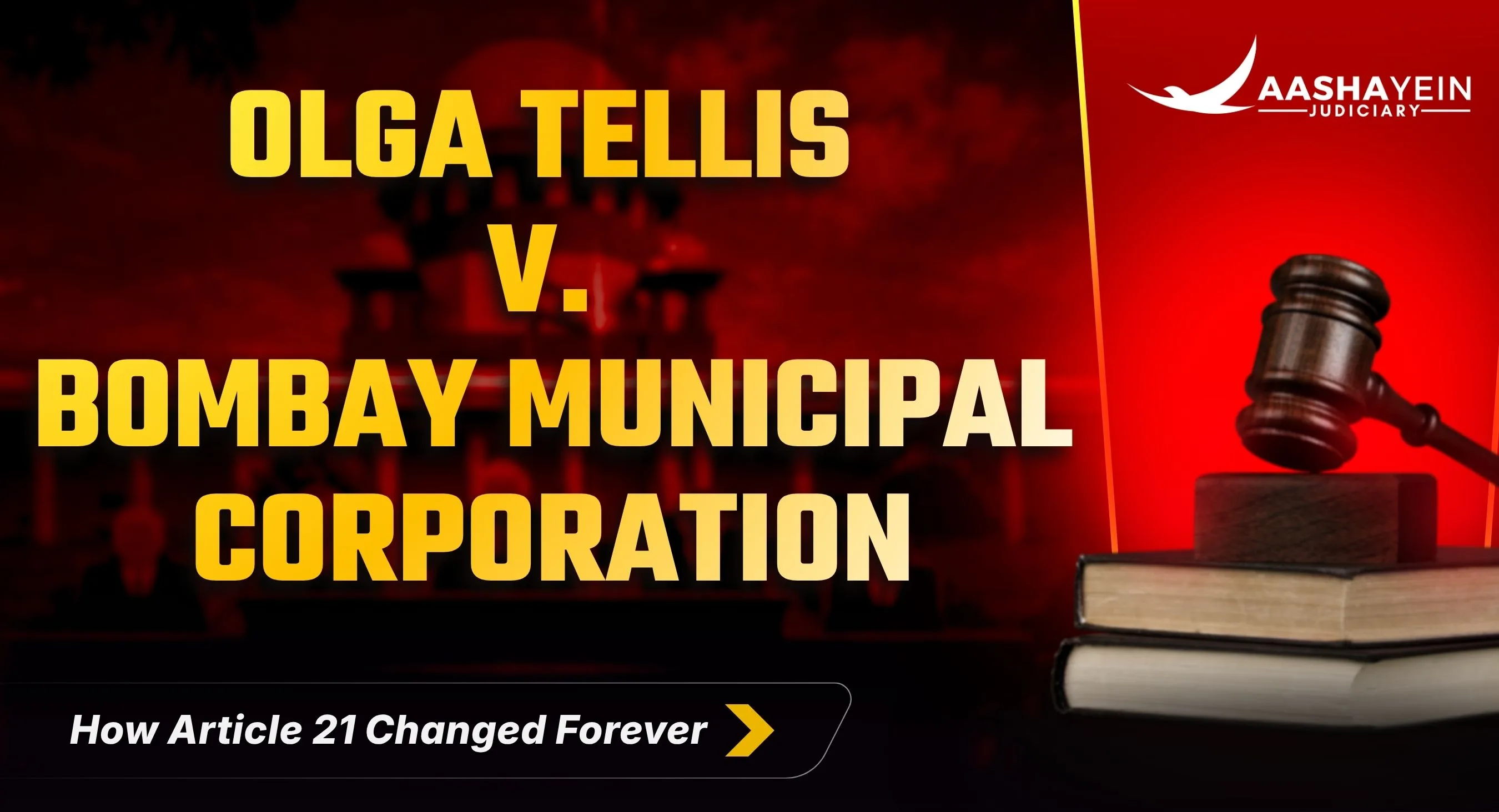 Olga Tellis v. Bombay Municipal Corporation (1985) - Right to Livelihood Under Article 21